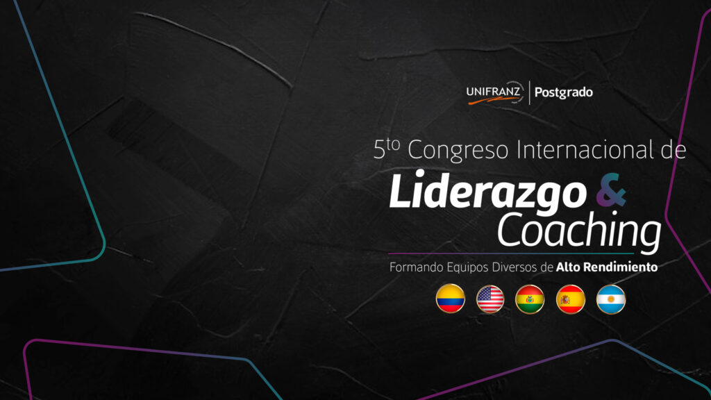 5°to. Congreso Internacional en Liderazgo y Coaching «Formando Equipos Diversos de Alto Rendimiento»